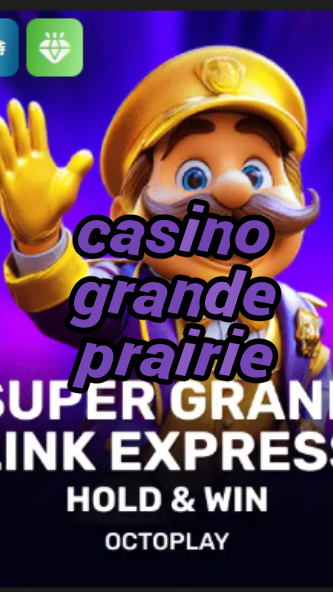 casino grande prairie-w4cy2mdjlx2bf.com